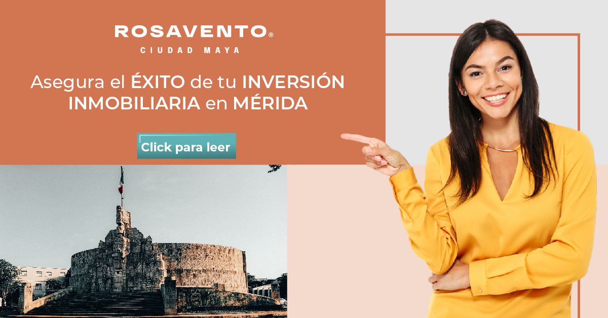 Asegura el éxito de tu inversión inmobiliaria en Mérida